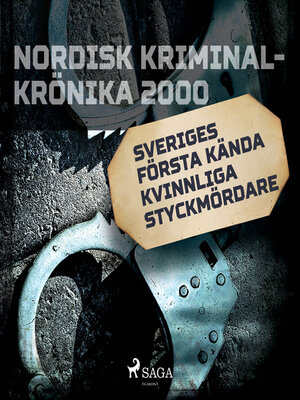 cover image of Sveriges första kända kvinnliga styckmördare